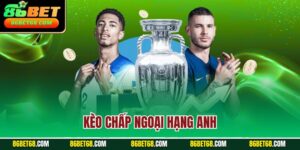 Kèo chấp Ngoại Hạng Anh